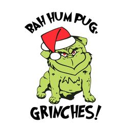 bah hum pug grinches christmas svg, christmas svg, grinch svg, santa hat