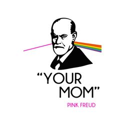 your mom pink freud svg, family svg, your mom pink freud vector, your mom pink freud png, your mom pink freud dxf, pink