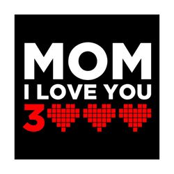 mom i love you 3000 svg, family svg, mom i love you 3000 vector, mom i love you 3000 png, mom svg, love you 3000 svg, mo