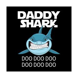 daddy shark t shirt doo doo doo svg, family svg, daddy shark shirt svg, daddy shark shirt vector, gift for daddy, father