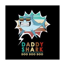 daddy shark doo doo doo svg, family svg, daddy shark shirt svg, daddy shark shirt vector, gift for daddy, fathers day sv