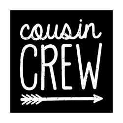 cousin crew svg, family svg, cousin crew vector, cousin crew png, cousin crew dxf, cousin crew eps, cousin crew silhouet