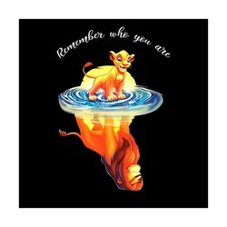 the lion king remember who you are svg, disney svg, the lion king character svg, lion svg, disney lion svg, simba svg, p