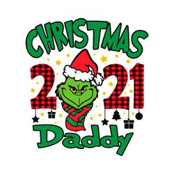 christmas 2021 daddy grinch svg, christmas svg, christmas 2021 svg, daddy svg
