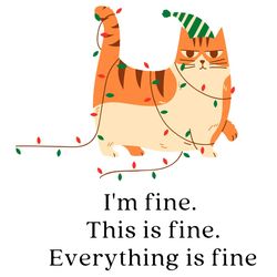 im fine this is fine everything is fine svg, christmas svg, cat svg