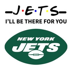 jets i will be there for you svg, sport svg, jets svg, jets nfl svg, new york jets svg, ny jets svg, super bowl svg, je