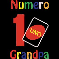 numero 1 uno grandpa,fathers day svg,happy fathers day,fathers day 2020,father 2020, gift for grandpa, uno grandpa svg,