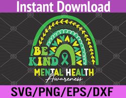 boho rainbow be kind mental health awareness month  svg, eps, png, dxf, digital download