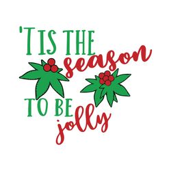 tis the season to be jolly svg, christmas svg, season svg, jolly svg