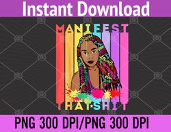 manifest that juneteenth png, digital download