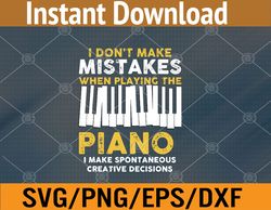 i don't make mistakes piano musician humor svg, eps, png, dxf, digital download