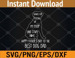 happy father's day dog dad thanks for picking up my poop svg, eps, png, dxf, digital downloa