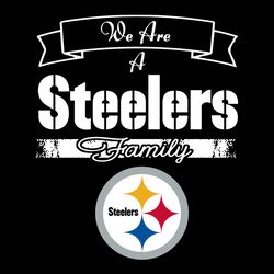 we are a steelers family svg, sport svg, pittsburgh steelers svg, steelers football team, steelers svg, pittsburgh svg,