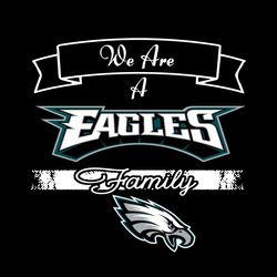 We Are A Eagles Family Svg, Sport Svg, Philadelphia Svg, Eagles Football Team, Eagles Svg, Philadelphia Eagles Svg, Supe