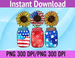 Patriotic Jar Sunflower American Flag Funny 4th Of July PNG, Digital Download
