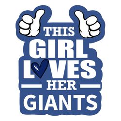 this girl loves her giants svg, sport svg, new york giants, giants svg, ny giant svg, super bowl svg, football teams svg