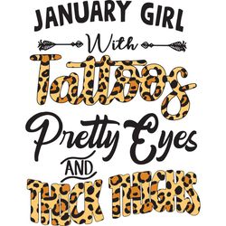 january girl with tattoos pretty eyes and thick things, birthday svg, january girl svg, january svg, gift for january, j