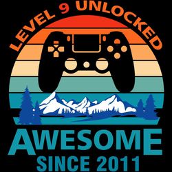 level 9 unlocked awesome since 2011, birthday svg, born in 2011 svg, 2011 svg, 9th birthday svg, 9th birthday gift, 9th