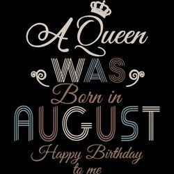 a queen was born in august happy birthday to me,birthday svg, birthday girl svg,queen svg,queen birthday, lips svg,augus