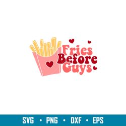 fries before guys, fries before guys svg, valentines day svg, valentine svg, love svg, png,dxf,eps file