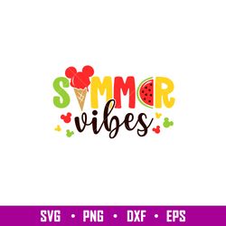 summer  vibes, summer vibes mickey svg, vacay mode svg, watermelon svg, summer svg, png,dxf,eps file