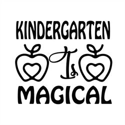 kindergarten is magical apple svg silhouette