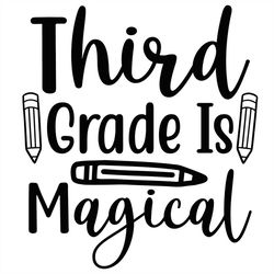 third grade is magical pencil svg silhouette