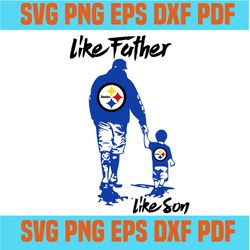 like father like son pittsburgh steelers svg,nfl svg,fathers day svg,fathers day gift,happy fathers day,football,pittsbu