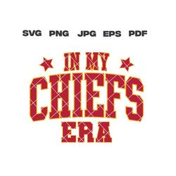 in my chiefs era svg, png, jpg, eps, pdf, printable, footbal