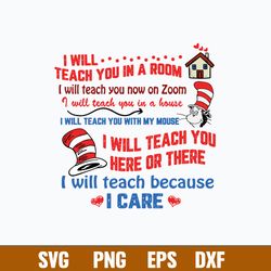 i will teach you in a room i will teach you on zoom svg, dr seuss svg, png dxf eps file