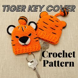 crochet pattern tiger key covers keychain, key fob, crochet keychain,  key organizer, diy crochet, easy crochet pattern