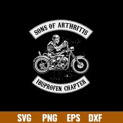 sons of arthritis ibuprofen chapter svg, skeleton motobike svg, png dxf eps file