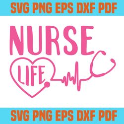 nurse life svg,svg,saying shirt svg,svg cricut, silhouette svg files, cricut svg, silhouette svg, svg designs, vinyl svg