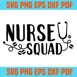 nurse squad svg 9,svg,saying nurse svg,svg cricut, silhouette svg files, cricut svg, silhouette svg, svg designs, vinyl