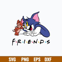 tom and jery friends svg, tom svg, fery svg, png dxf eps file