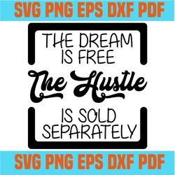 the hustle is real svg,svg,funny quotes svg,quote svg,saying shirt svg,svg cricut, silhouette svg files, cricut svg, sil