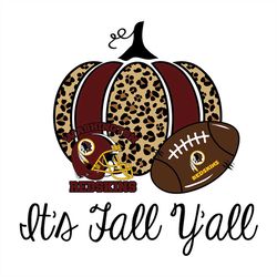 it fall y'all pumpkin washington redskins nfl svg, football svg, cricut file, svg