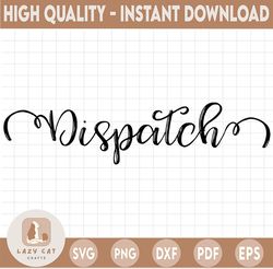 dispatcher svg, 911 dispatcher svg, dispatch svg, dispatcher shirt design printable, cricut and silhouette cut files