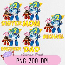 Robocar Poli Birthday Png, Custom Family Matching Png, Kids Party Png, Personalized Name and Age Png