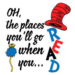 dr seuss oh the places youll ho when you read svg, dr seuss svg, dr seuss reading svg