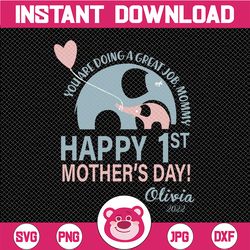 Personalized Name You're Doing A Great Job, Mommy, Happy 1st Mother's Day 2022 svg, Elephant Mother's Day SVG, Best Momm