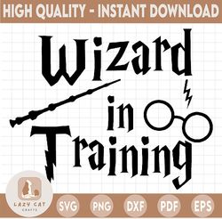 wizard in training svg,harry potter svg, harry potter theme, harry potter print, potter birthday, harry potter vector sv