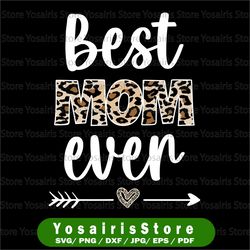Best Mom Ever Png, Mother's Day Png, Heart Png, Sublimation