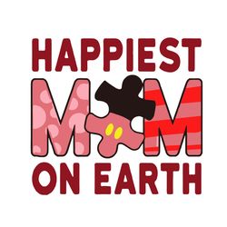 happiest mom on earth autism awareness svg, awareness svg, happiest mom svg, autism awareness svg