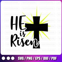 he is risen svg, easter svg, christian svg, cross svg, easter is for jesus, easter svg  svg, savior svg files