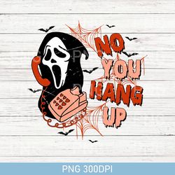 retro no you hang up png, ghostface valentine png, halloween png, halloween gift, funny valentine png, ghostface png