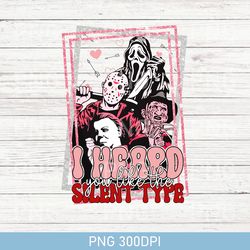 retro i heard you like the silent type png, horror characters png, horror valentine's day gifts, gift for valentines png