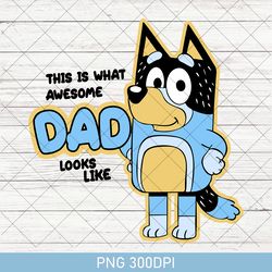 funny fathers day gift, rad dad bluey png, rad like dad png, bluey dad png, rad dad, bluey family png, kids bluey png