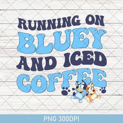 running on bluey and iced coffee png, retro running on bluey png, bluey bingo birthday gift bluey png, bluey family png