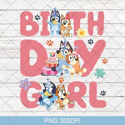 bluey birthday girl png, bluey birthday girl png, bluey png, funny bluey png, personalized bluey png, bluey family trip